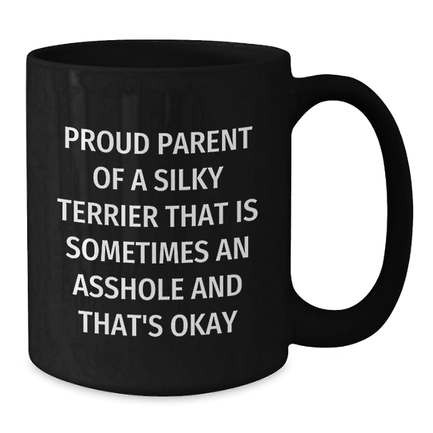 Funny Silky Terrier Dog Gifts from Dad to Son on Father's Day, Proud Parent Mugs Black Coffee Mug - Additional