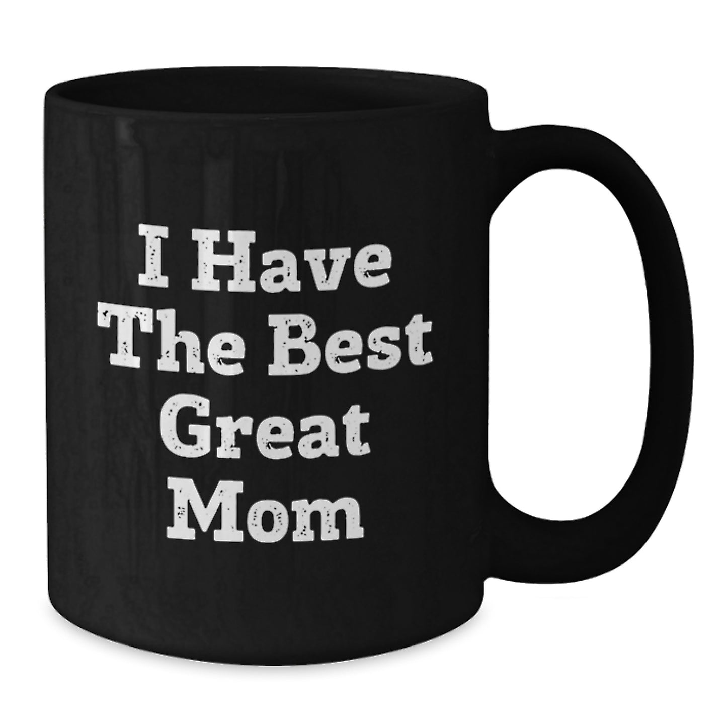 Funny Mom Gifts from Dad, Great Mom Inspirational Quote Black Coffee Mug, Unique Father's Day Unique Gift for Mom - Additional