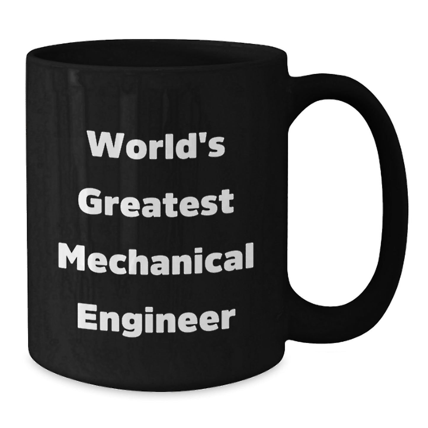 Funny Mechanical Engineer Gifts for Men, Unique Black Coffee Mug with Quote 'World's Greatest', Perfect for Graduation and Engineer Friends Gifts from Family - Additional