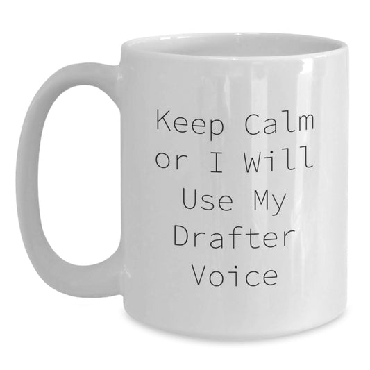 Funny Drafter White Coffee Mug Gifts from Men for Drafter on Father's Day - Main