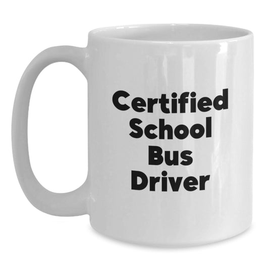 Funny School Bus Driver Gifts from Friends, Birthday Unique Gifts for Men, White Ceramic Coffee Mug - Main