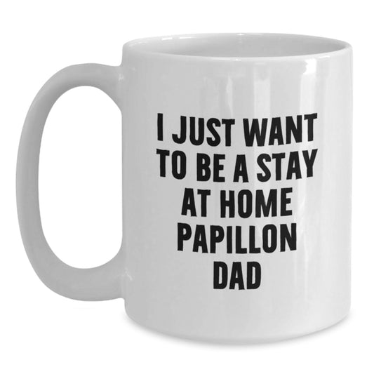 Papillon Dog Dad Funny White Coffee Mug Gifts for Men Valentine's Unique - Main