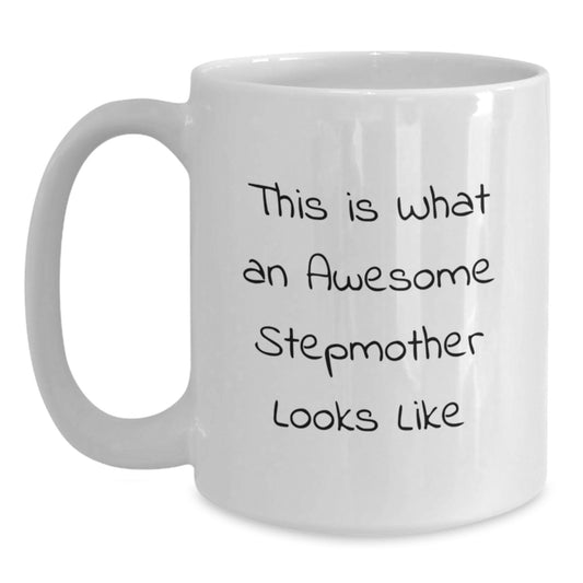 Funny Stepmother Gifts Stepmother White Coffee Mug This Is What An Awesome Stepmother Looks Like Gifts from Men to Stepmother - Main