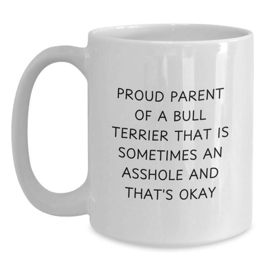 Gifts for Proud Bull Terrier Dog Parents, Funny White Coffee Mugs, 11oz or 15oz Ceramic Mug for Graduation - Gifts from Family and Friends - Main