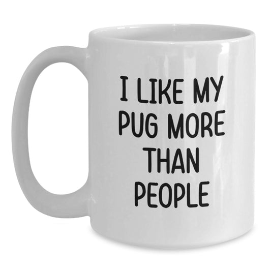 Pug Dog Lover Funny White Coffee Mug Gifts from Friends for Valentine's Unique - Main