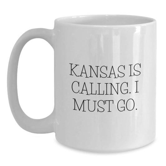 Funny Kansas State Gifts from Men to Friends, Cute White Coffee Mug for Birthday Unique Gifts, Inspirational Quote - 'Kansas Is Calling. I Must Go.' - Main