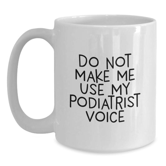 Birthday Gift for Her Podiatrist White Coffee Mug Present Ceramic - Main