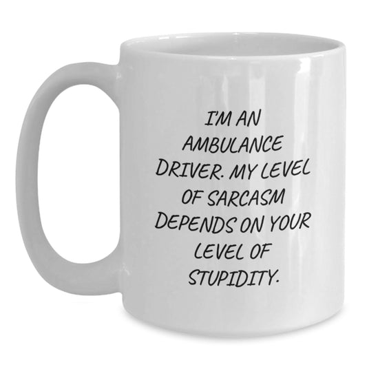 Ambulance Driver Gifts Funny Mug, White Coffee Mug Ambulance Driver, Gifts from Men to Ambulance Driver Friends on Graduation Day - Main