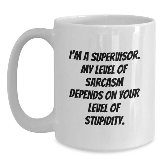 Funny Supervisor White Coffee Mugs Gifts from Men to Supervisor for Graduation Unique Gifts - Main