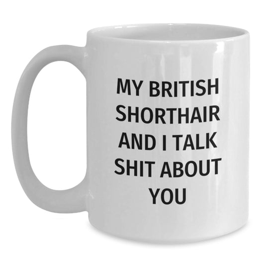 British Shorthair Cat Lovers Funny Mug Gifts from Friends for Graduation Unique Ideas - Main