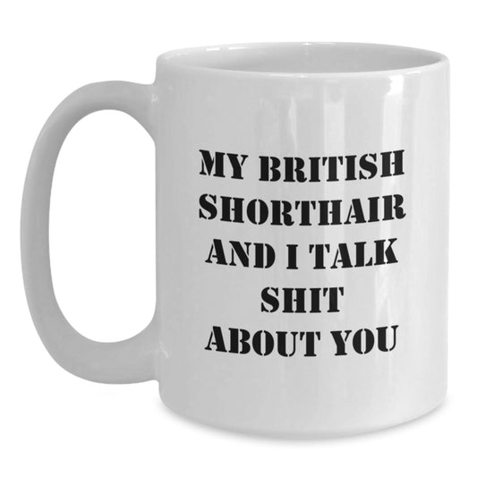 Funny British Shorthair Cat Gifts for British Shorthair Cat Lovers, White Coffee Mug - Main