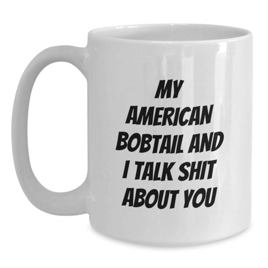 American Bobtail Cat Lover Funny Mug Gifts from Friends for Graduation Unique - Main