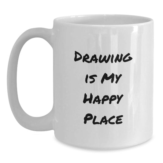 Funny Drawing Gifts for Him, Gifts from Dad to Son, White Coffee Mug, 'Drawing Is My Happy Place' - Main