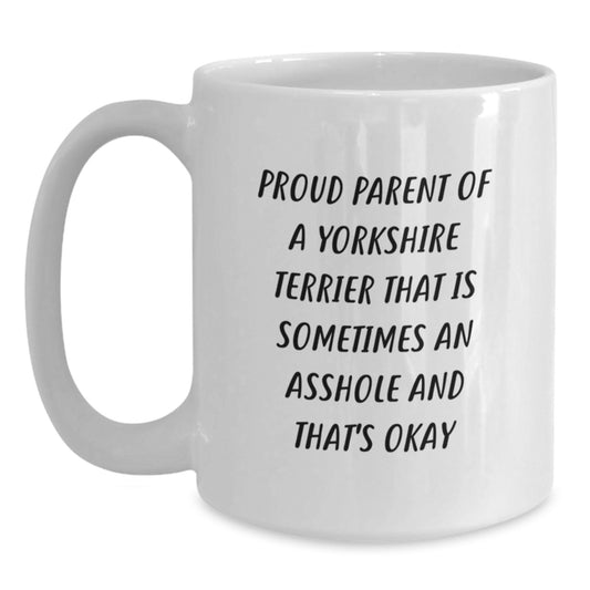 Funny Yorkshire Terrier Dog Gifts for Dad, Unique White Coffee Mug, Proud Parent Quote, Father's Day Unique Gifts from Men to Family - Main
