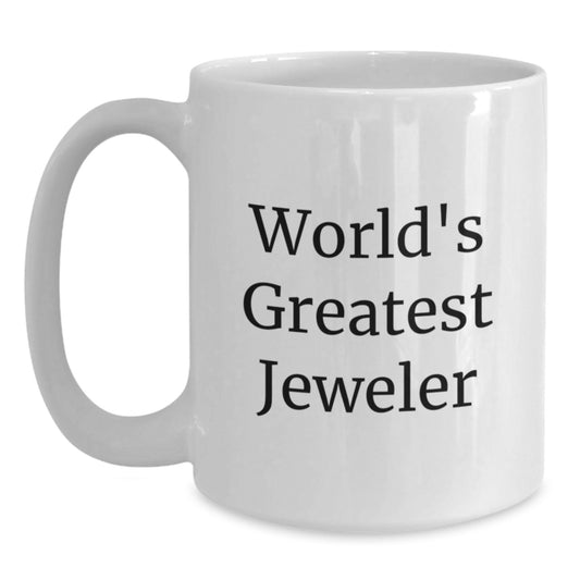 Keepsake White Coffee Mug – World's Greatest Jeweler Christmas Gift Him - Main