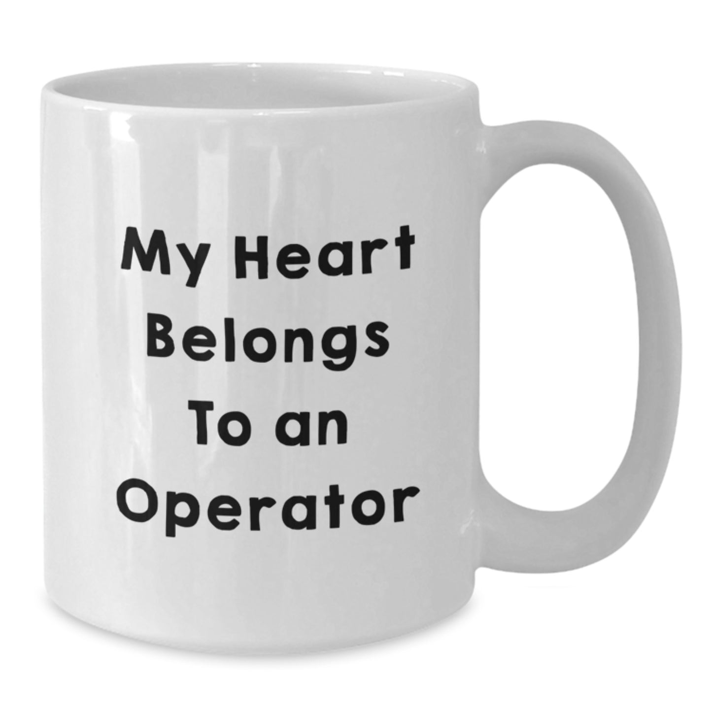 Funny Operator Gifts from Friends, Men, Women, Coworkers, Family - My Heart Belongs To An Operator White Coffee Mug - Additional