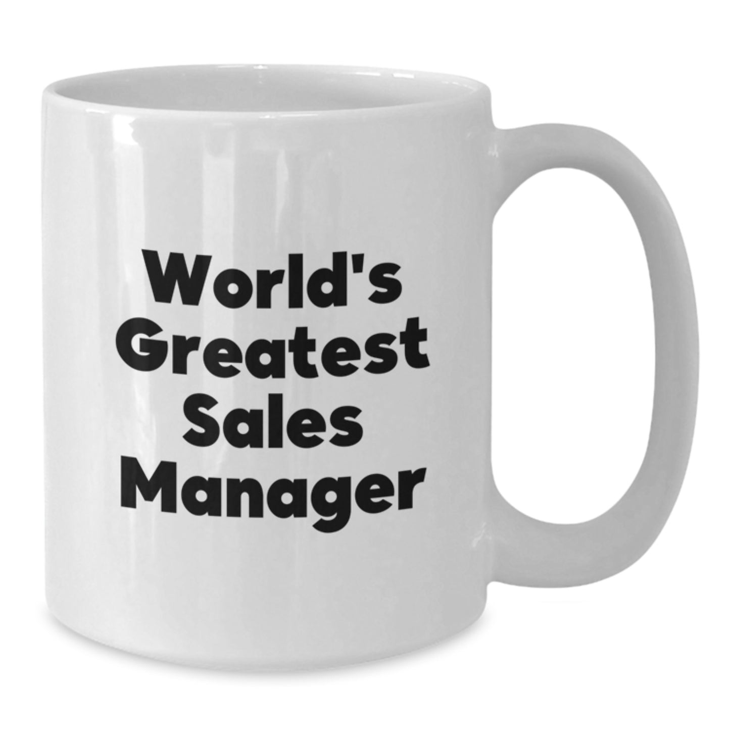Funny World's Greatest Sales Manager Gifts for Sales Manager White Coffee Mug - Gifts from Family - Graduation Unique Gifts for Men Sales Manager - Additional