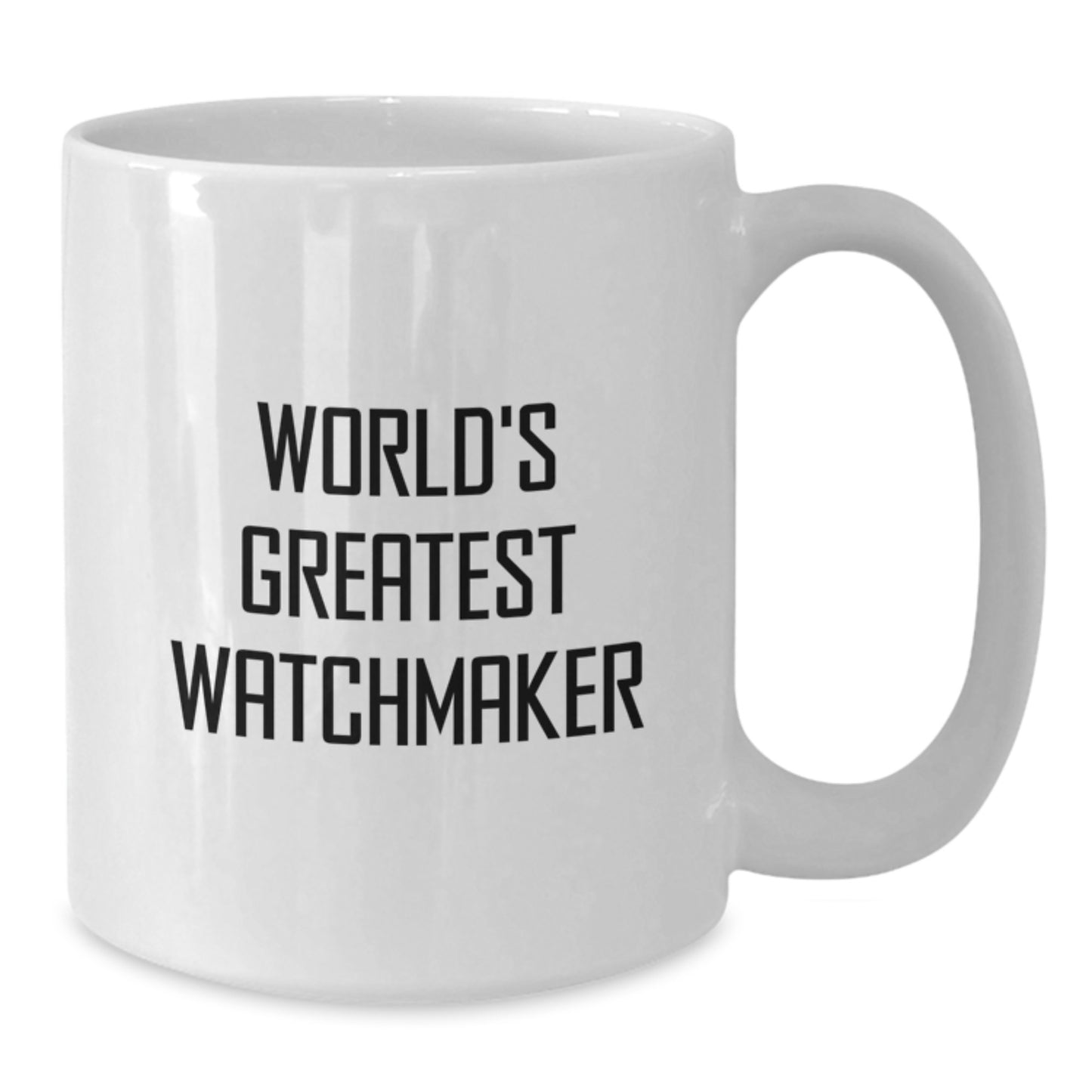 Funny Inspirational Watchmaker Gifts for Men - World's Greatest Watchmaker Funny Quote White Coffee Mug - Additional