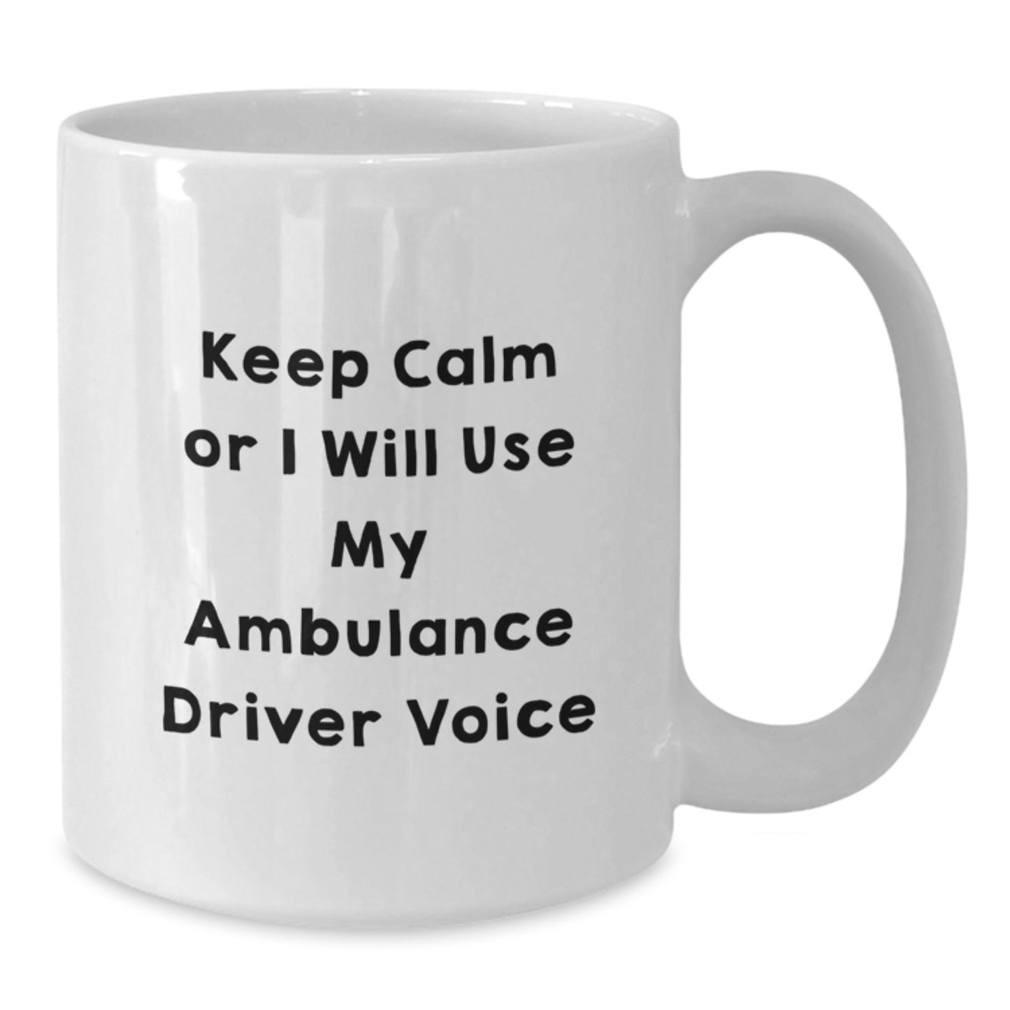 Funny Ambulance Driver Humor Gifts from Friends and Family - White Ceramic Coffee Mug for Ambulance Driver Graduation Unique Gifts - Additional