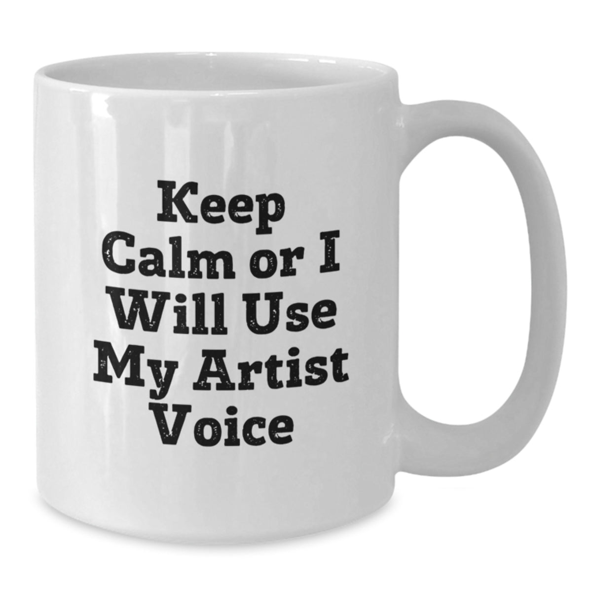 Christmas Gift for Her - Artist Present, Keep Calm Or I Will Use My - Additional