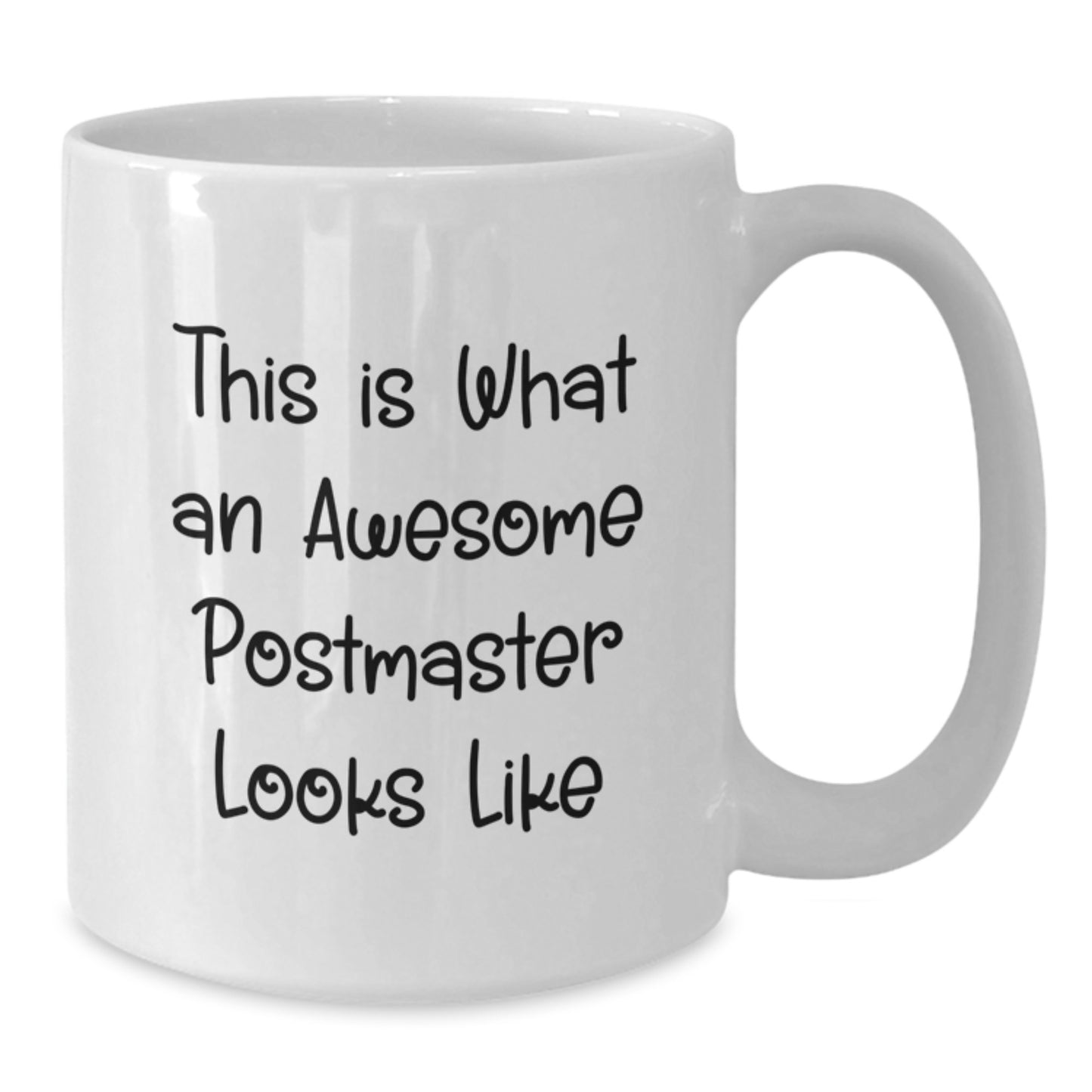 Funny Postmaster Gifts from Friends for Men, White Coffee Mug - Awesome Postmaster Looks Like - Additional