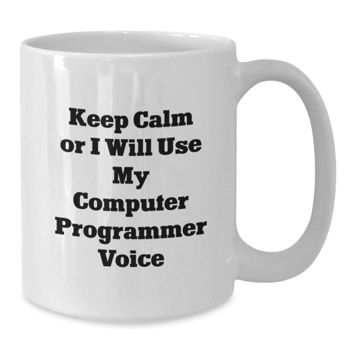 Computer Programmer Gift for Him - Keep Calm Voice Keepsake Mug - Additional