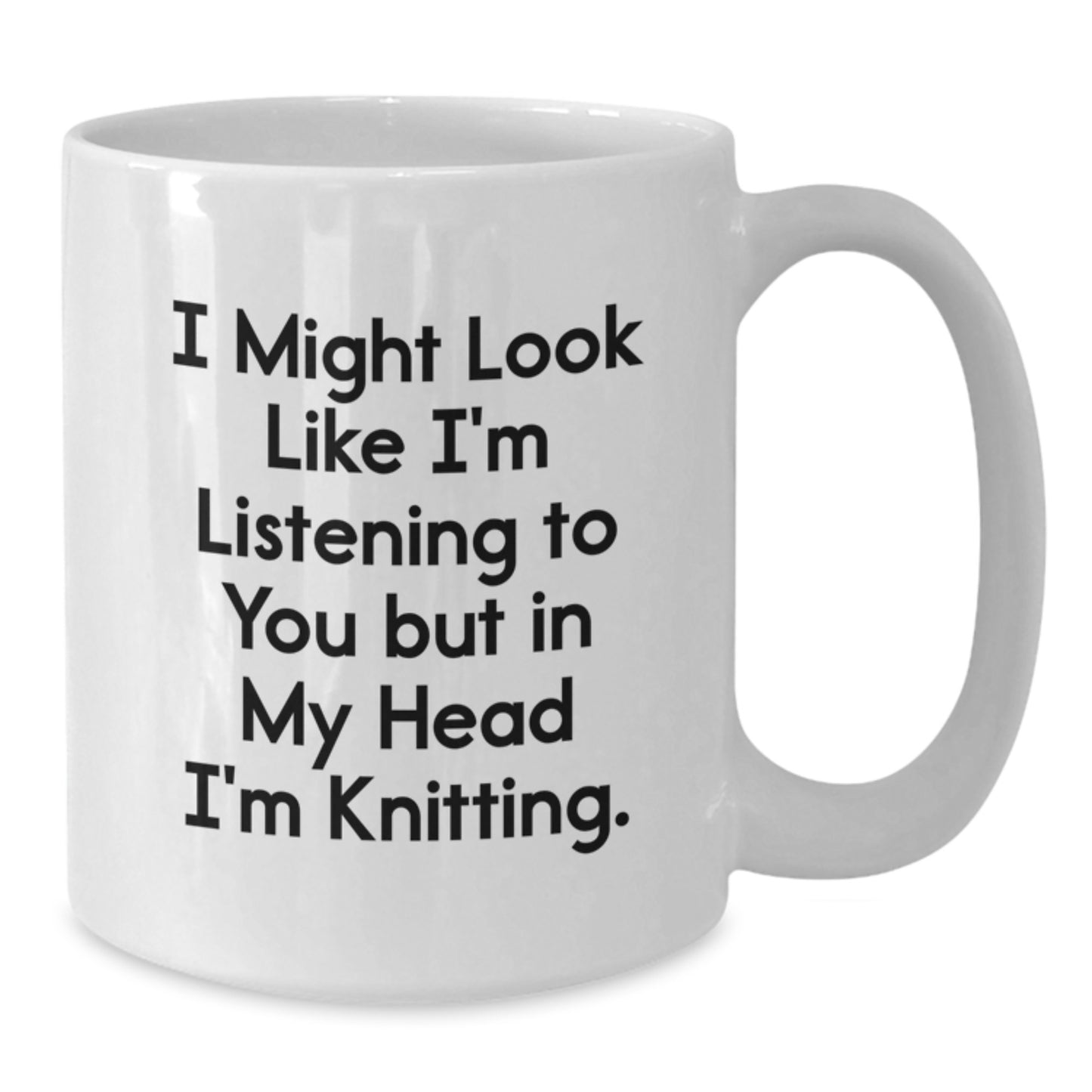 Funny Knitting Quote Gifts from Friends to Graduation Unique Gifts for Knitting Lovers - White Coffee Mug - Additional