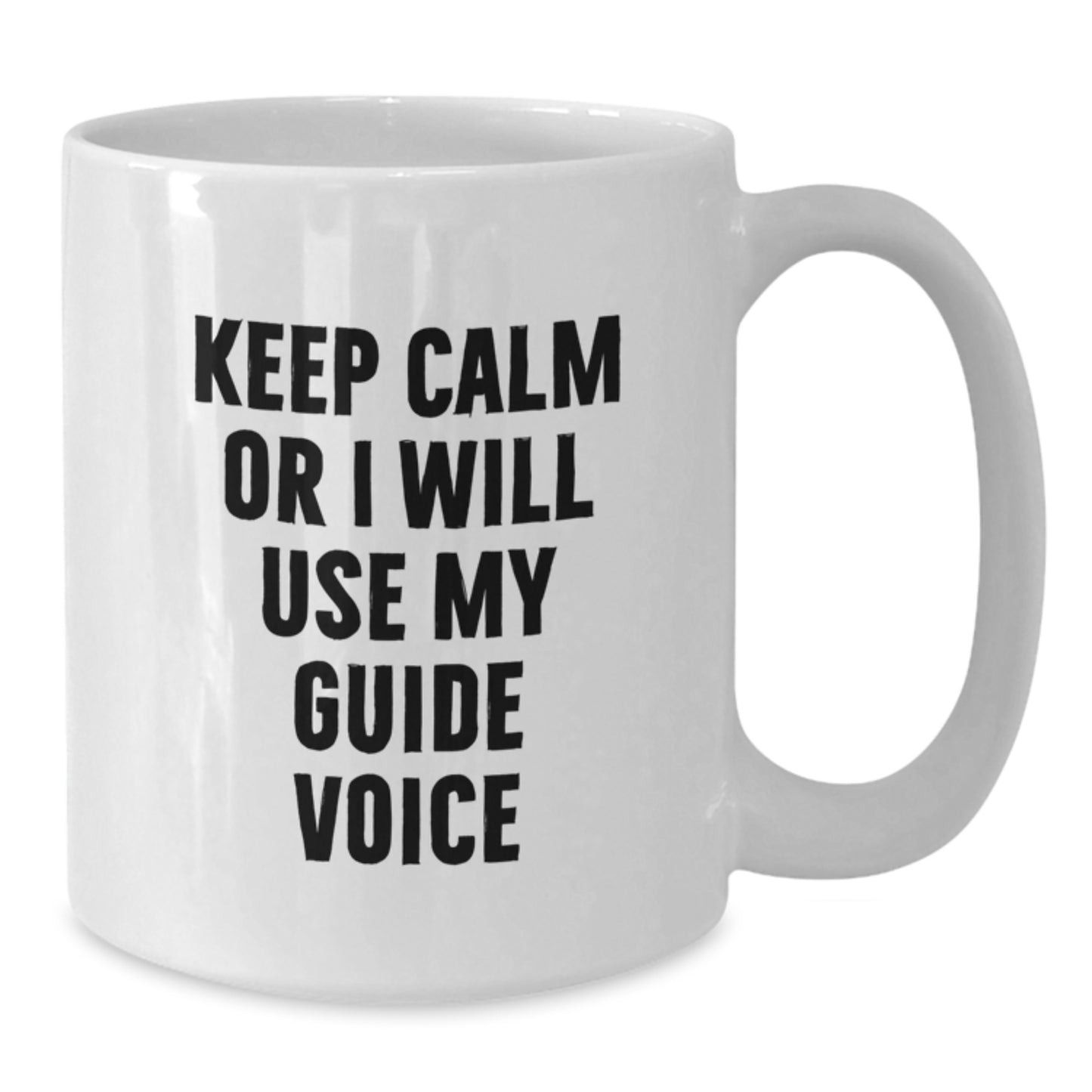 Funny Guide Gifts for Dad, White Coffee Mug, 'Keep Calm Or I Will Use My Guide Voice' - Unique Father's Day Unique Gifts from Men to Guide Lovers - Additional