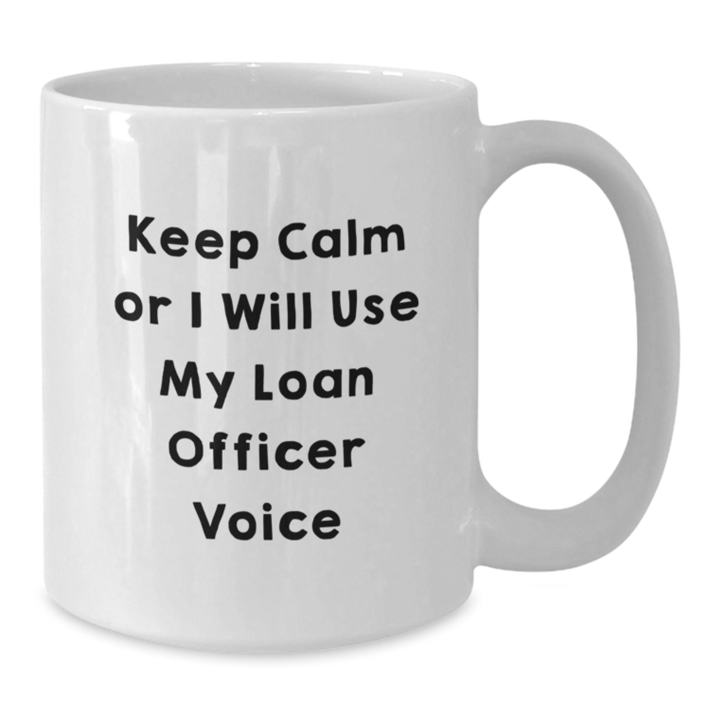 Loan Officer Keepsake White Coffee Mug for Him Birthday Gift - Additional