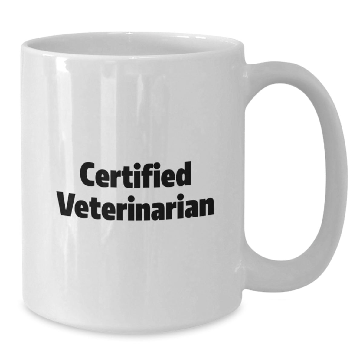 Funny Quote Gifts from Family to Veterinarian White Coffee Mug 11oz or 15oz Birthday Unique - Additional