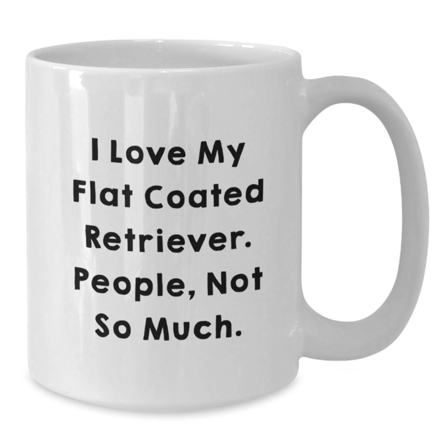 Funny Flat Coated Retriever Dog Lover Gifts from Men to Flat Coated Retriever Dog Owners on Valentine's - Additional