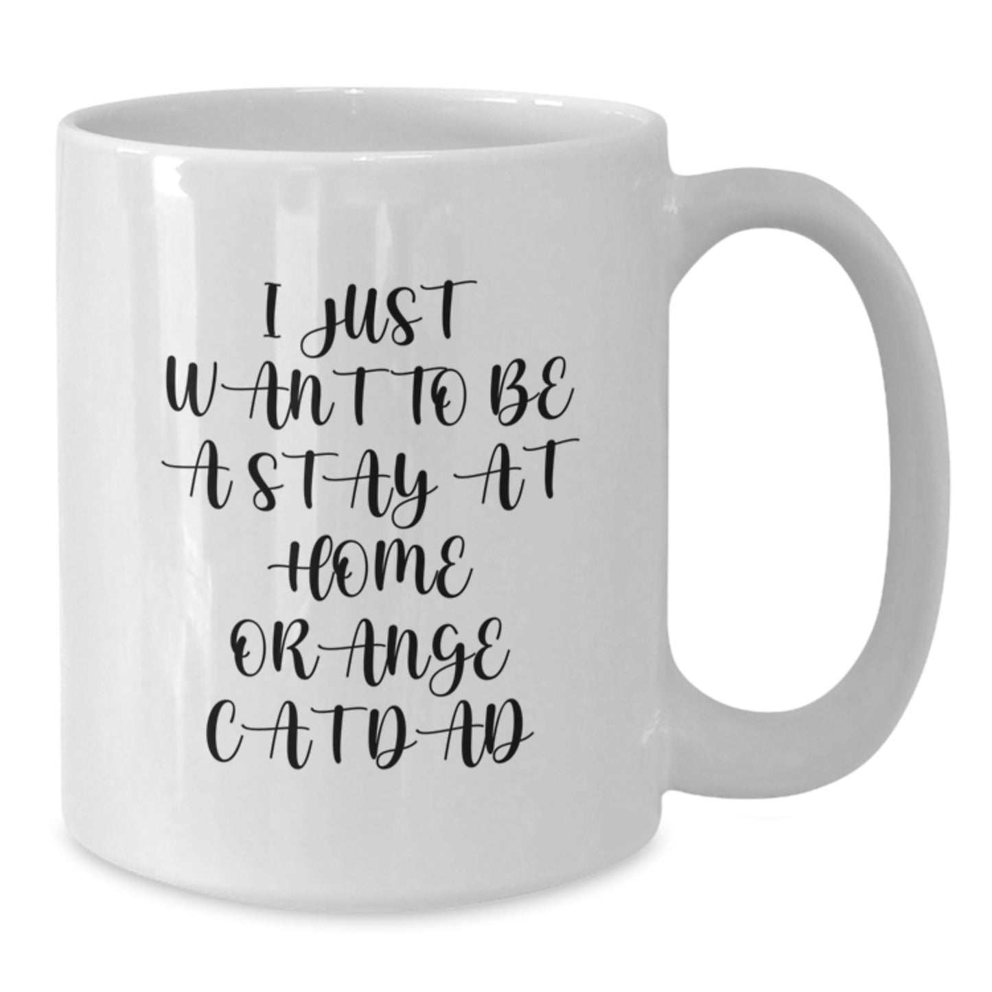 Gifts from Men to Orange Cat Lovers, Funny White Coffee Mug for Birthday Unique Gifts, I Just Want To Be A Stay At Home Orange Cat Dad - Additional