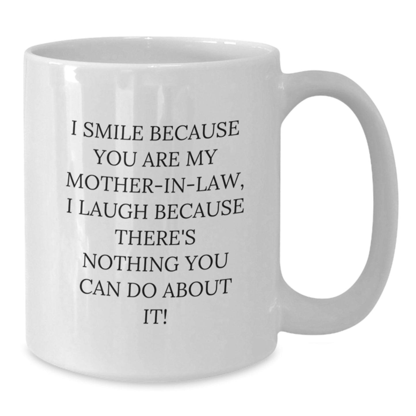 Funny Mom-in-law White Coffee Mug Gift for Graduation from Son to Mom - Additional
