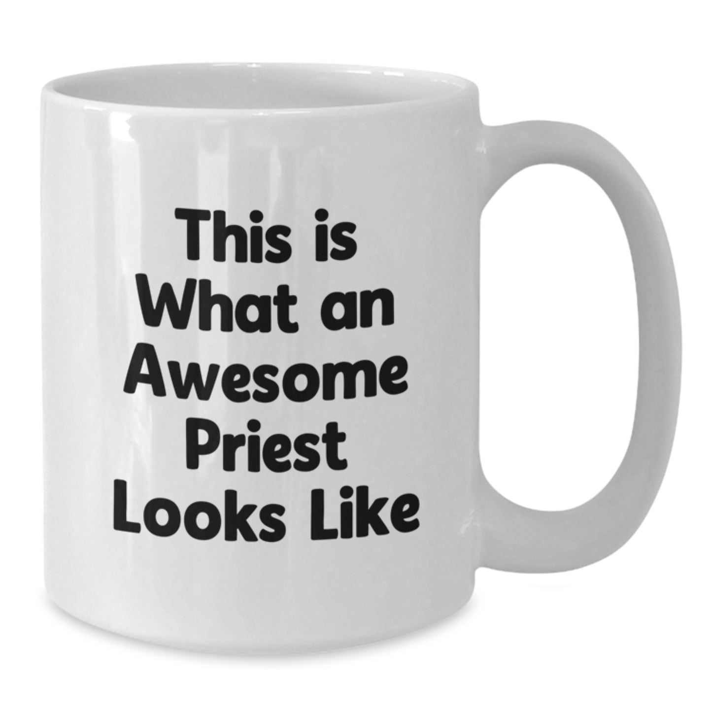 Funny Priest Gifts for Men - This Is What An Awesome Priest Looks Like White Coffee Mug, Birthday Unique Gifts from Friends - Additional