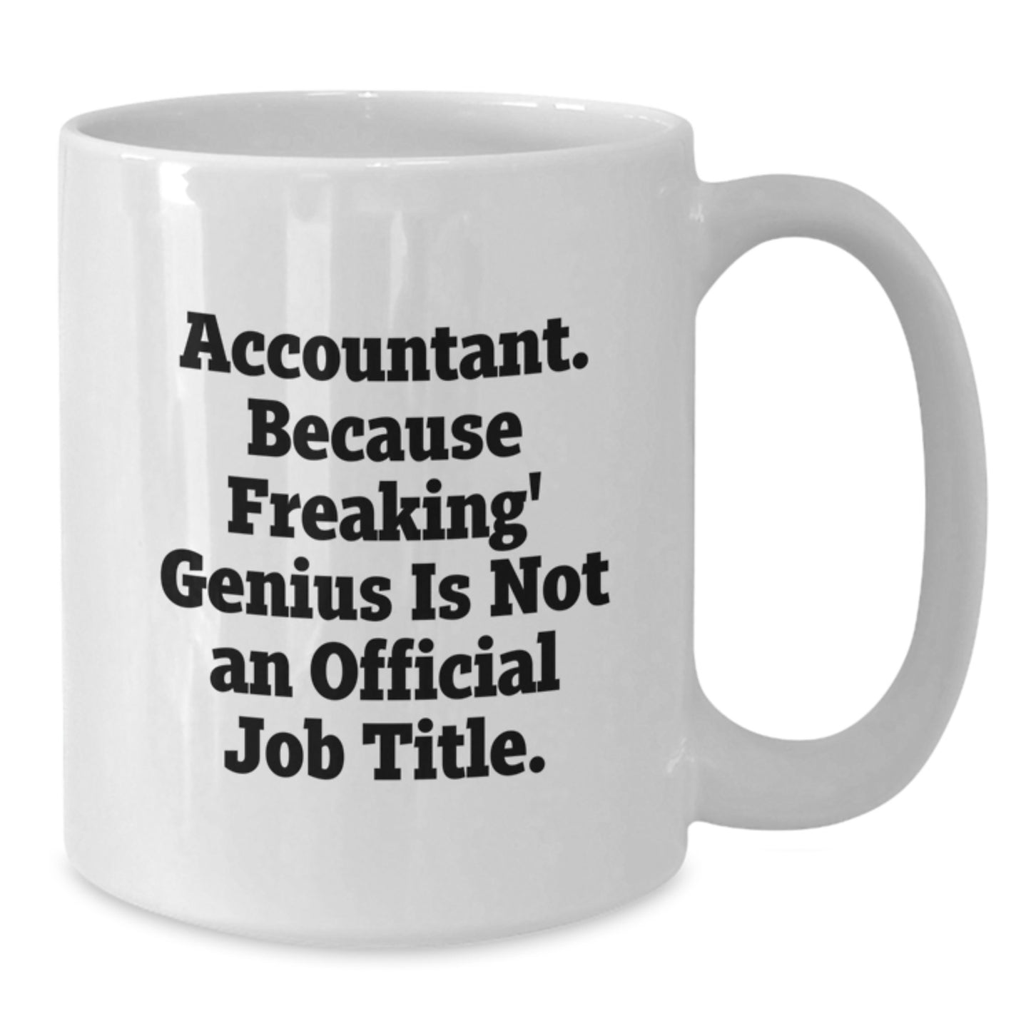 Funny Accountant Gifts White Coffee Mugs for Graduation Unique Gifts from Family Friends Coworkers - Additional