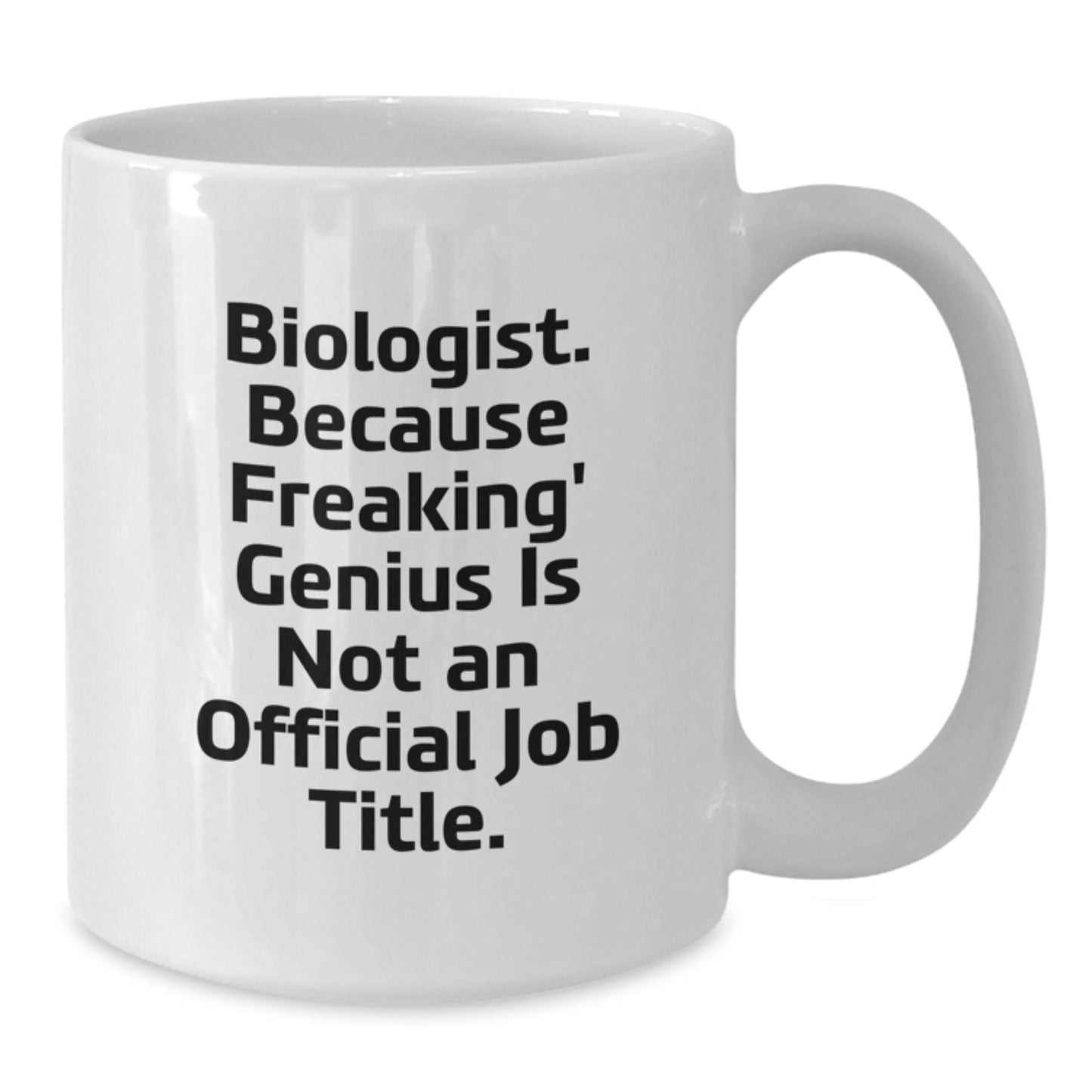 Funny Biologist Gifts, White Coffee Mug, Mother's Day Unique Gifts from Family, Gifts for Biologist Women - Additional