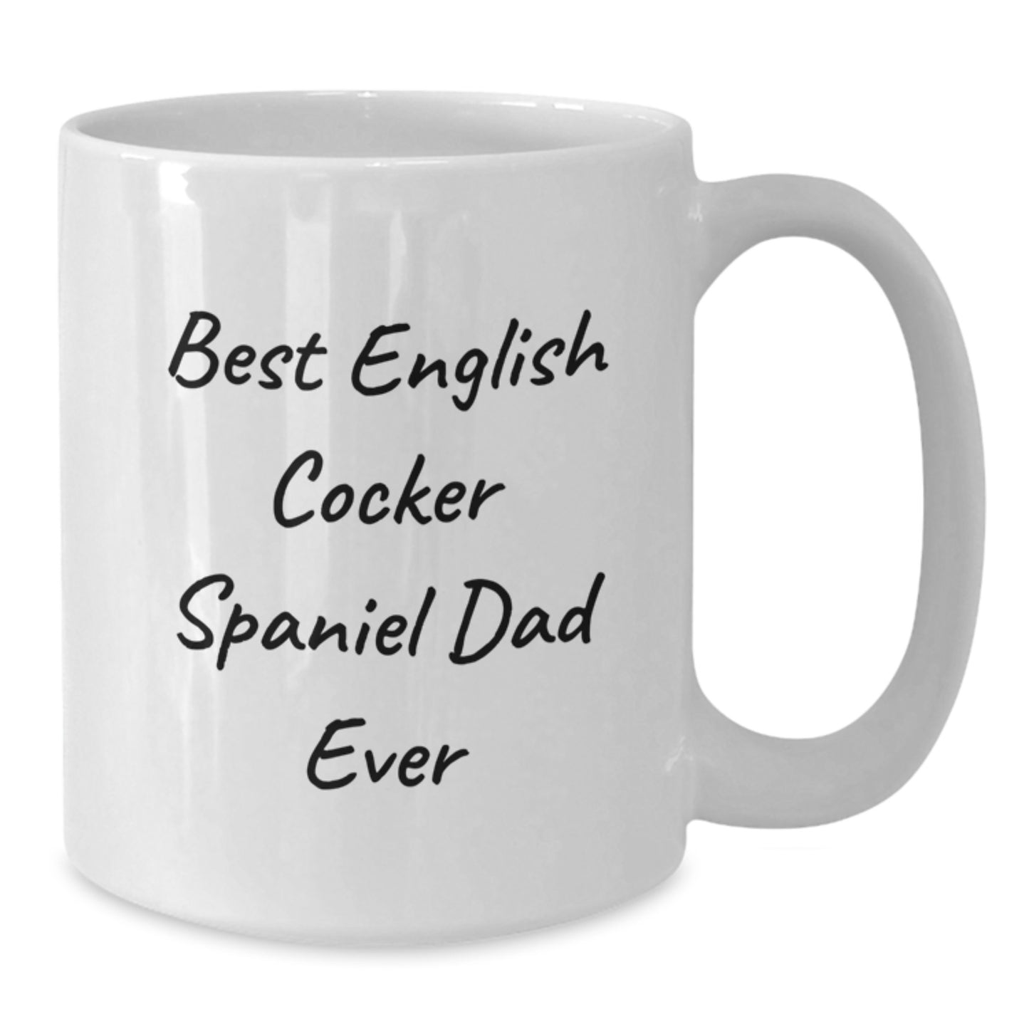 Funny English Cocker Spaniel Dog Gifts for Dad - Best Dad Ever Quote Valentine's Unique White Coffee Mug Gifts from Men to Family - Additional