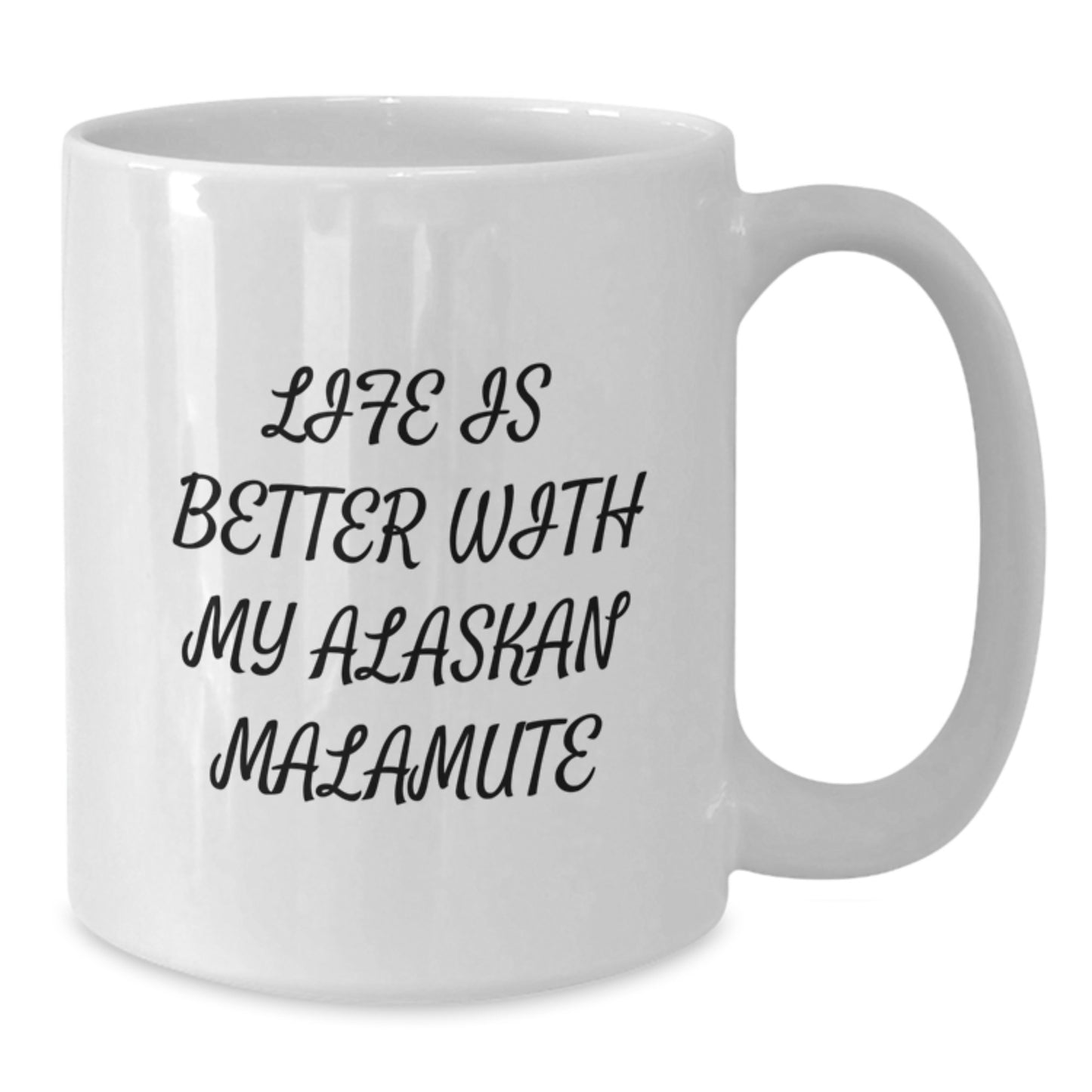 Funny Alaskan Malamute Dog Lover Gifts from Friends and Family for Valentine's Unique White Coffee Mugs with Life Is Better With My Alaskan Malamute Quote - Additional