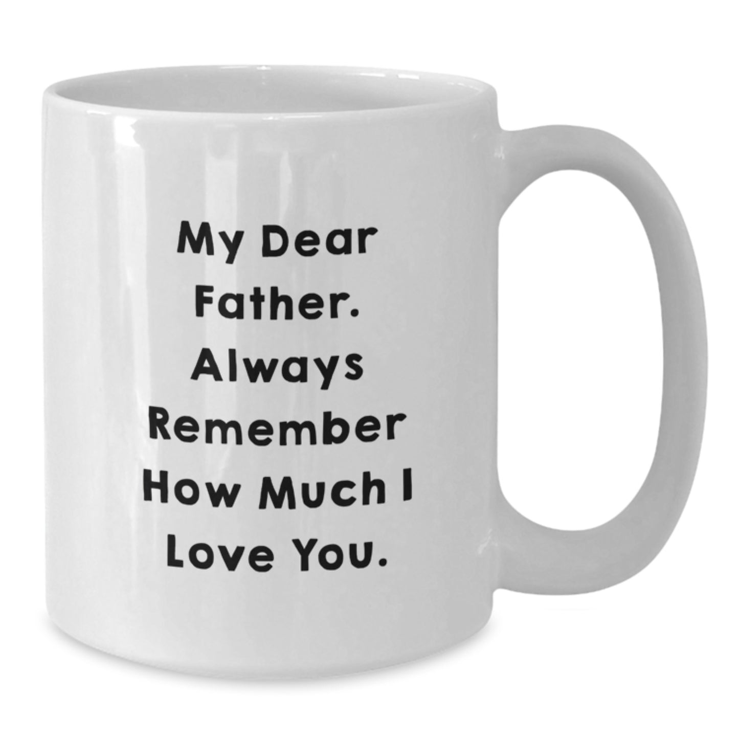 Funny Father Gifts from Family, White Coffee Mug for Dad, Graduation Unique Gifts for Father - Additional