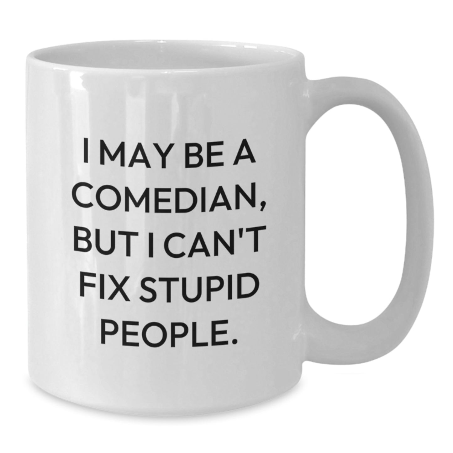 Comedian White Coffee Mug Keepsake for Him Graduation Gift - Additional