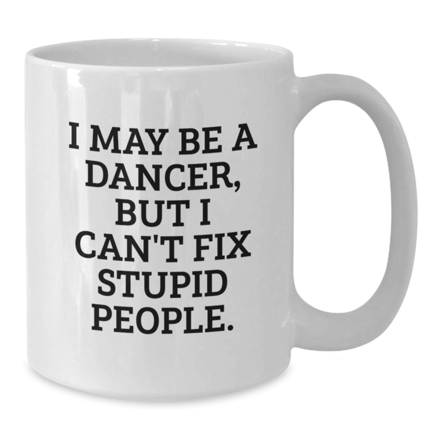 White Coffee Mug for a Best Friend Companion – Dancer Quote Gift - Additional