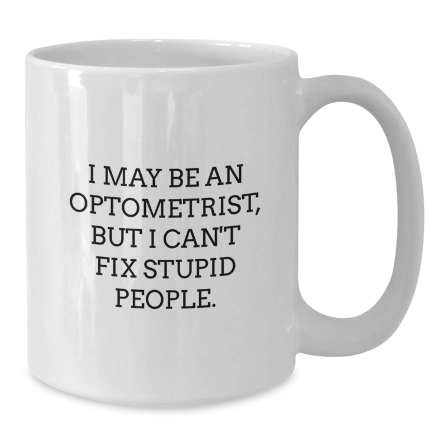 Funny Optometrist Gifts for Graduation Unique White Coffee Mugs from Friends - Additional