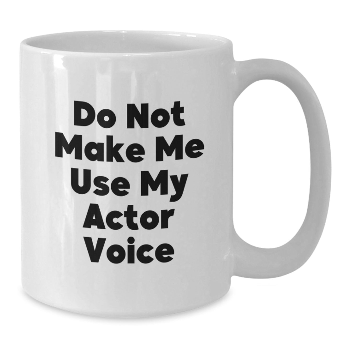 Actor Keepsake White Coffee Mug for Him Birthday Gift with Quote - Additional