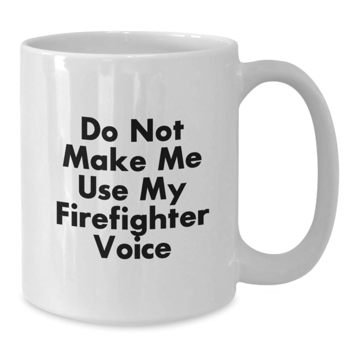 Funny Firefighter Gifts from Men, Firefighter White Coffee Mug Unique Gifts for Mother's Day - Additional