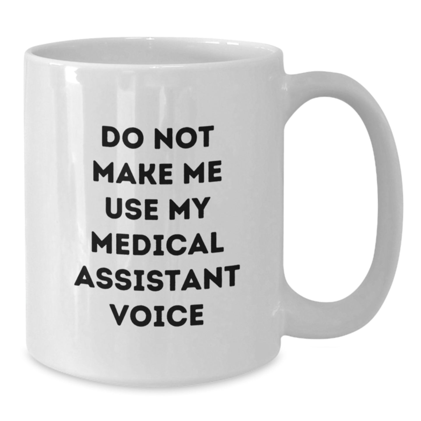Medical Assistant Keepsake White Coffee Mug for Him Birthday Gift - Additional