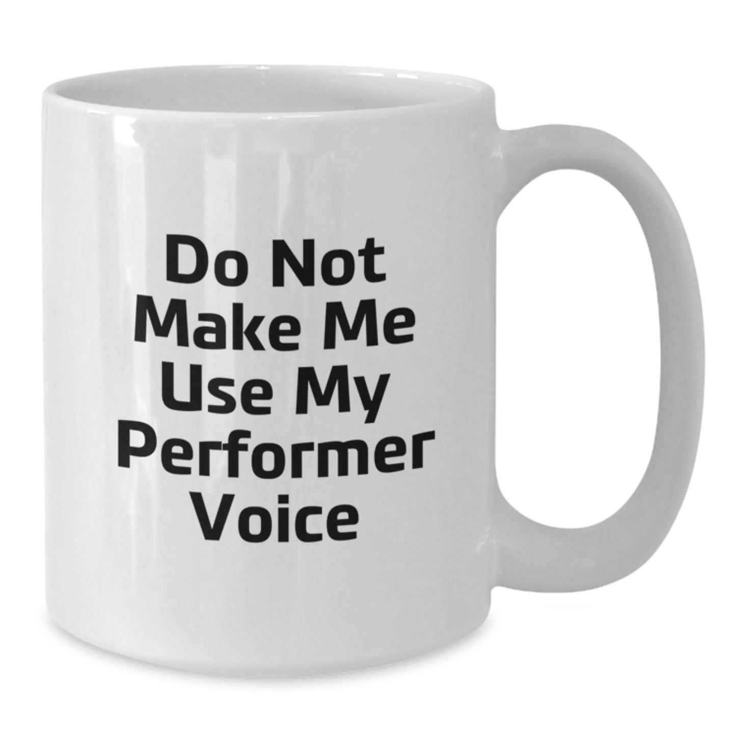 Witty Performer Mug Novelty Birthday Gift for Friends Ceramic - Additional