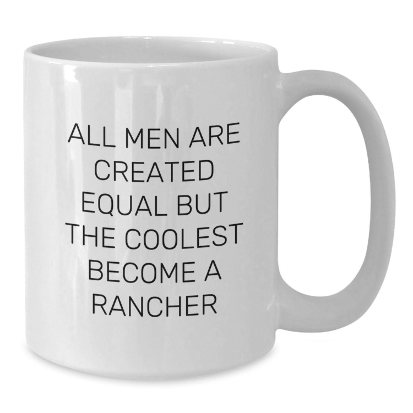 Rancher Humor Funny Quotes White Coffee Mug Gifts for Dad on Father's Day Unique - Additional