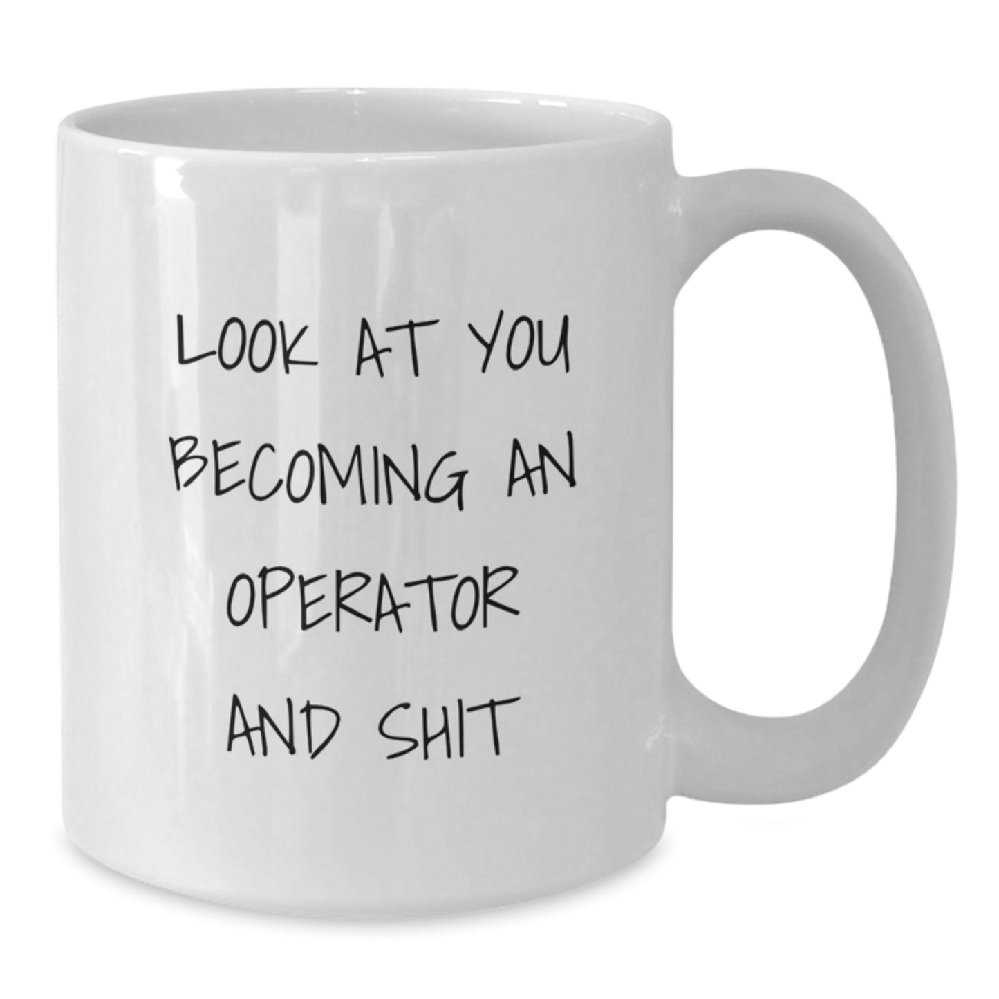 Funny Operator White Coffee Mug for Mother's Day Unique Gifts from Family to Operator Friends - Additional