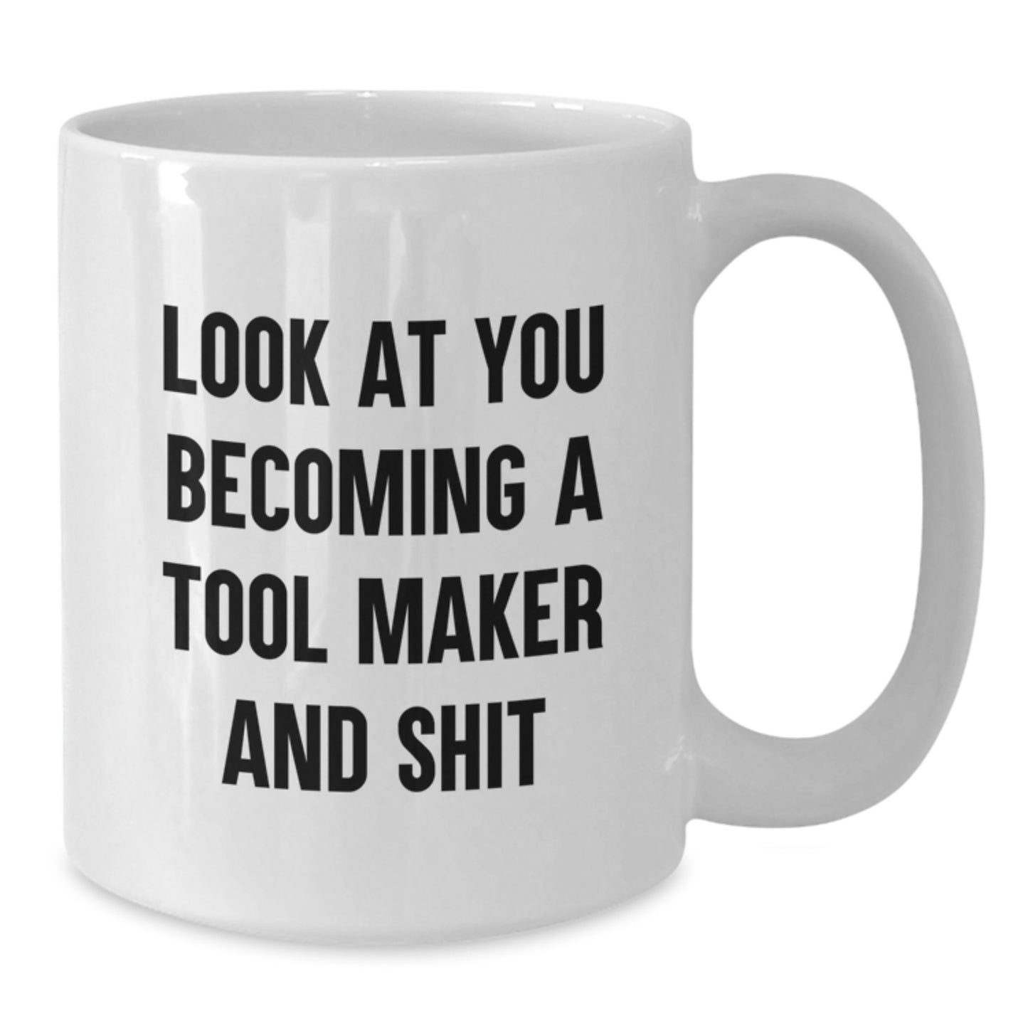 Tool Maker Keepsake Ceramic White Coffee Mug for Him Birthday Gift - Additional