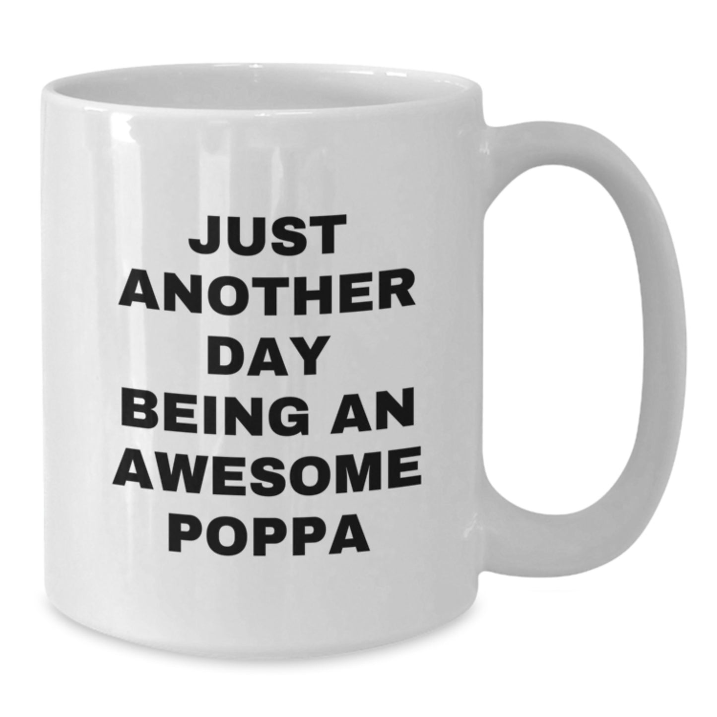 Funny Poppa Gifts from Family, White Coffee Mug for Awesome Dads, Graduation Unique Gift - Additional